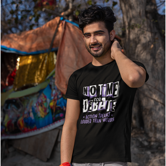 No Time For Debate T-shirt For Men
